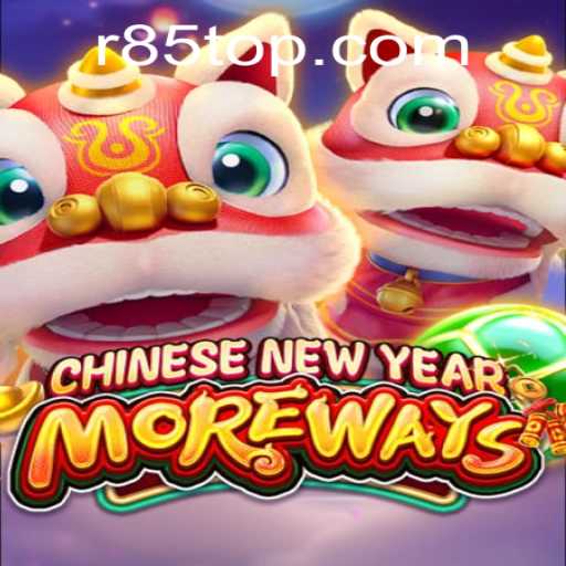 Exploring the Exciting World of CHINESENEWYEARMOREWAYS